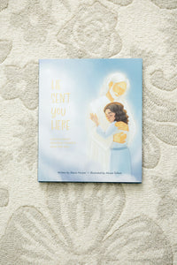 "He Sent You Here" Children's Book
