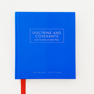 Doctrine & Covenants: Primary Edition
